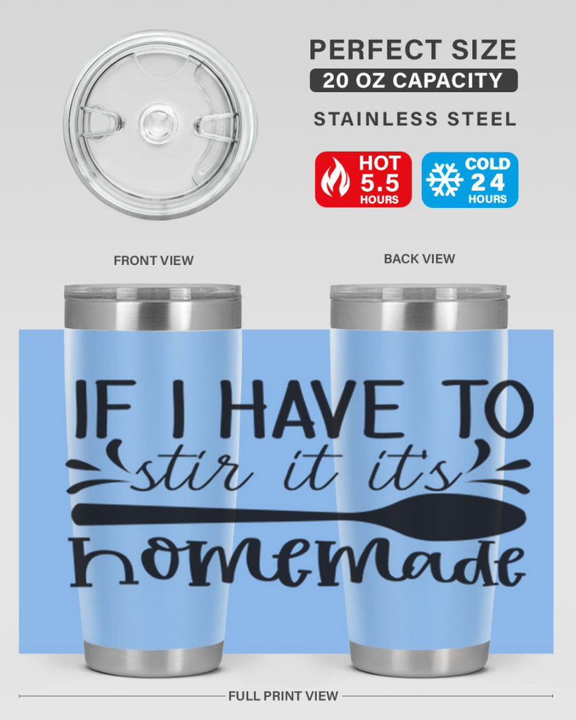 if i have to stir it its homemade 31#- kitchen- Tumbler