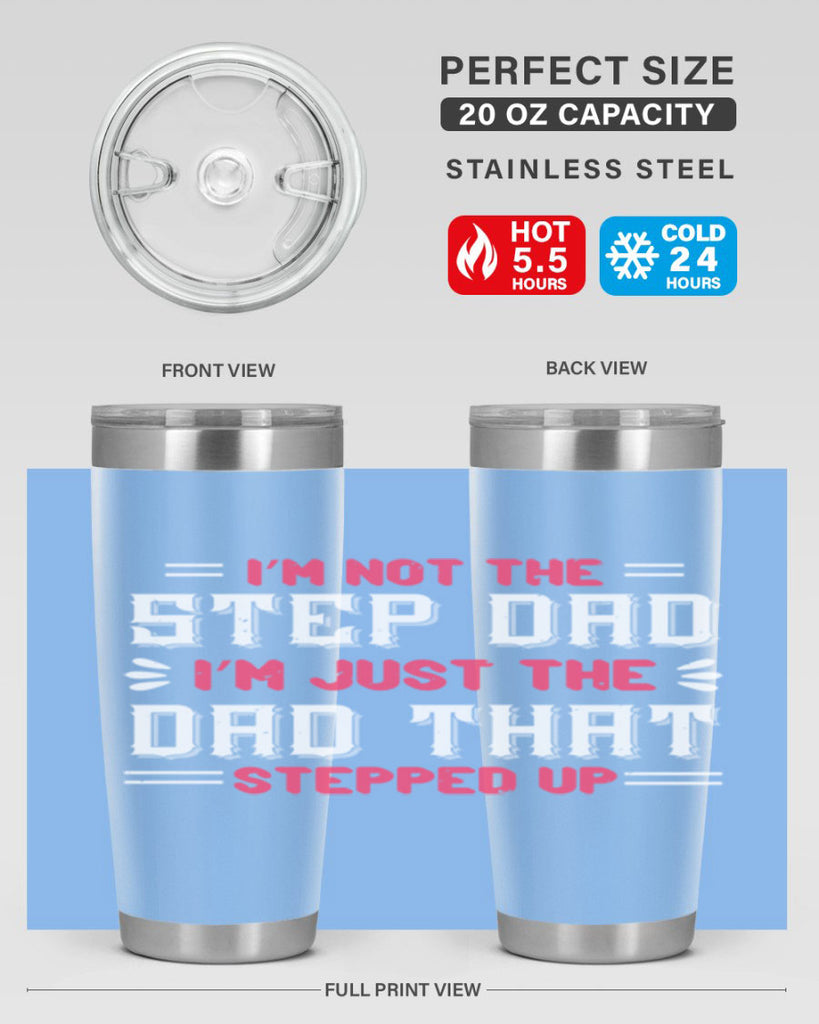 im not the step dad im just the dad 34#- grandpa - papa- Tumbler