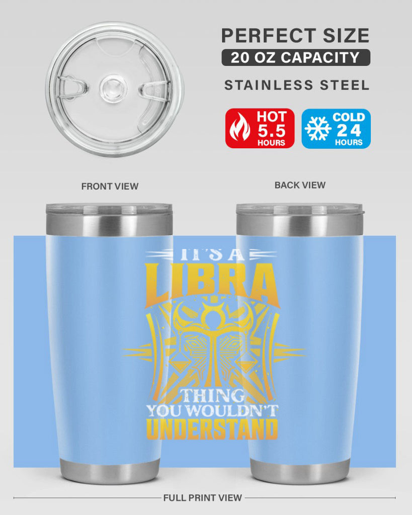 its a Libra thinggraphic 268#- zodiac- Tumbler