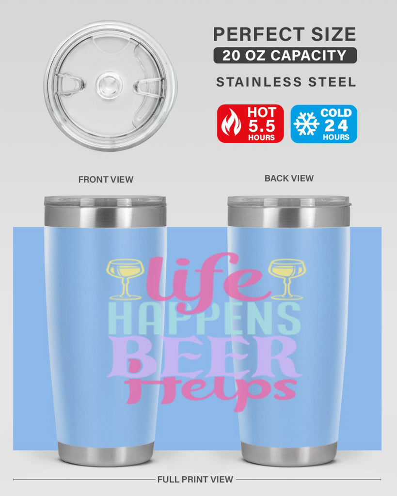 life happens beer helps 141#- beer- Tumbler