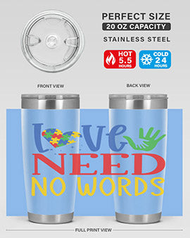 love need no words Style 28#- autism- Tumbler