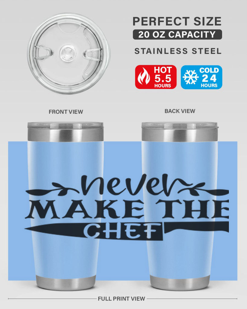 never make the chef 82#- kitchen- Tumbler