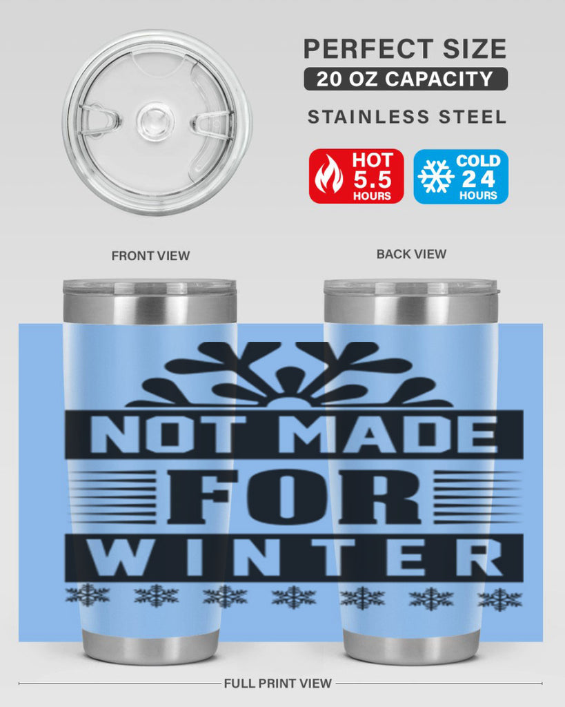 not made for winter 328#- winter- Tumbler