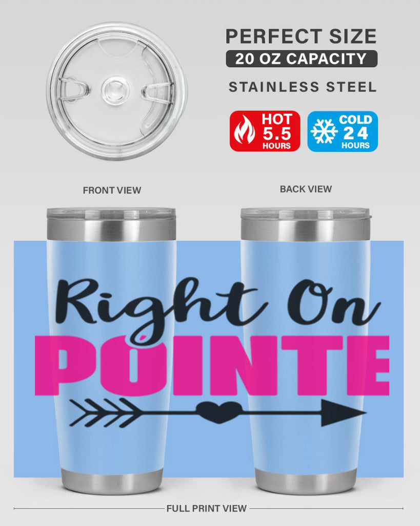 right on pointe 75#- ballet- Tumbler