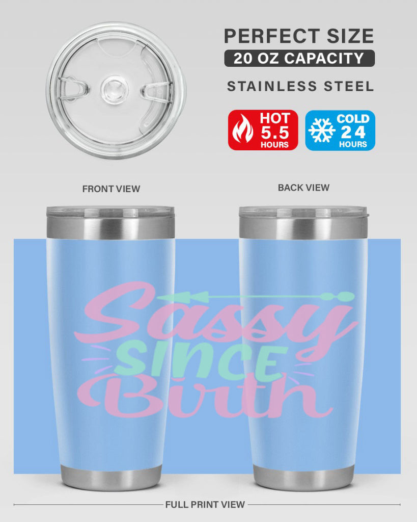 sassy since birth Style 1#- baby- Tumbler
