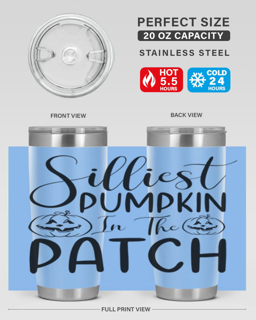 silliest pumpkin in the patch 573#- fall- Tumbler