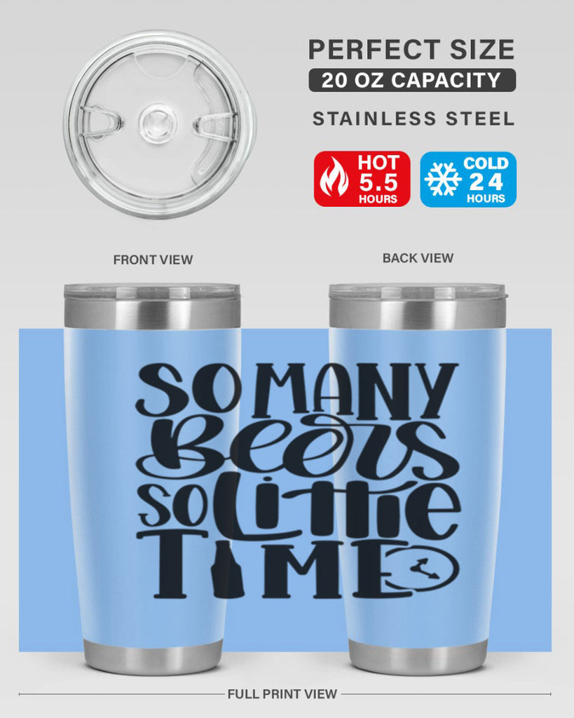so many beers so little time 22#- beer- Tumbler