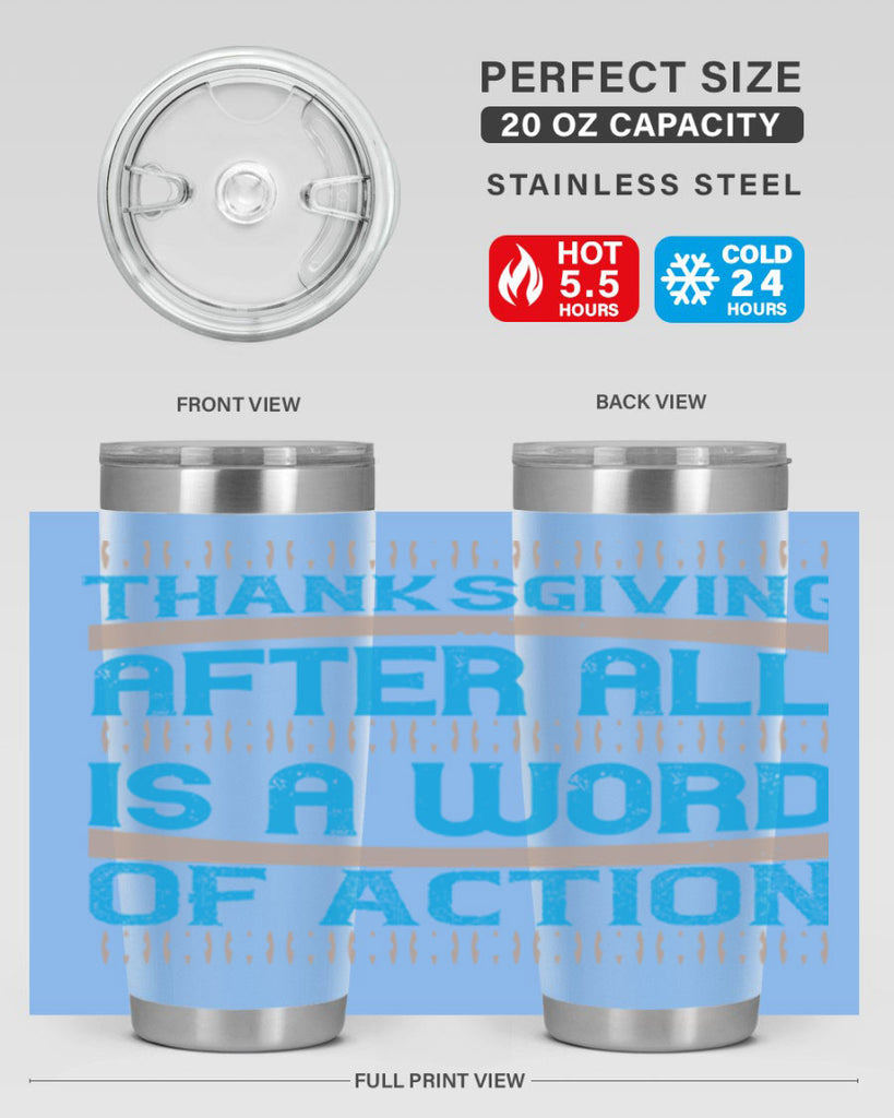 thanksgiving after all is a word of action 9#- thanksgiving- Tumbler