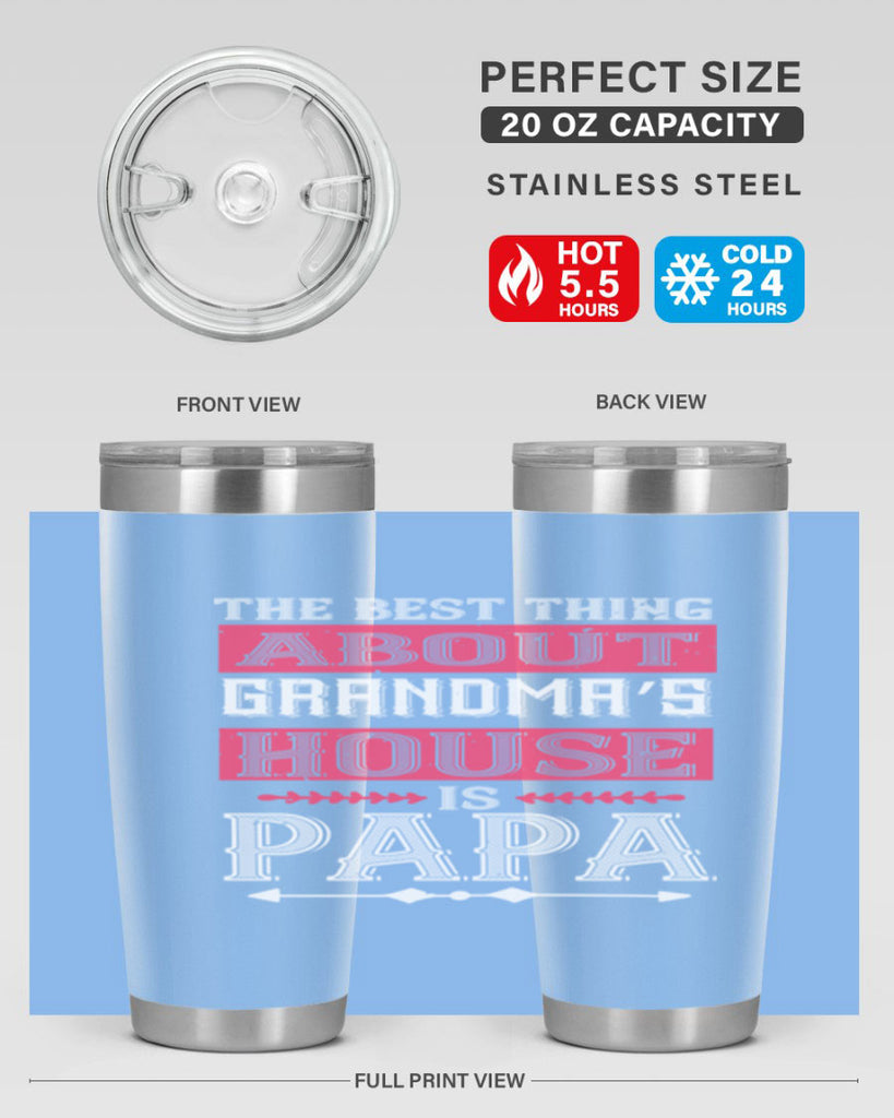 the best thing about grandmas 7#- grandpa - papa- Tumbler