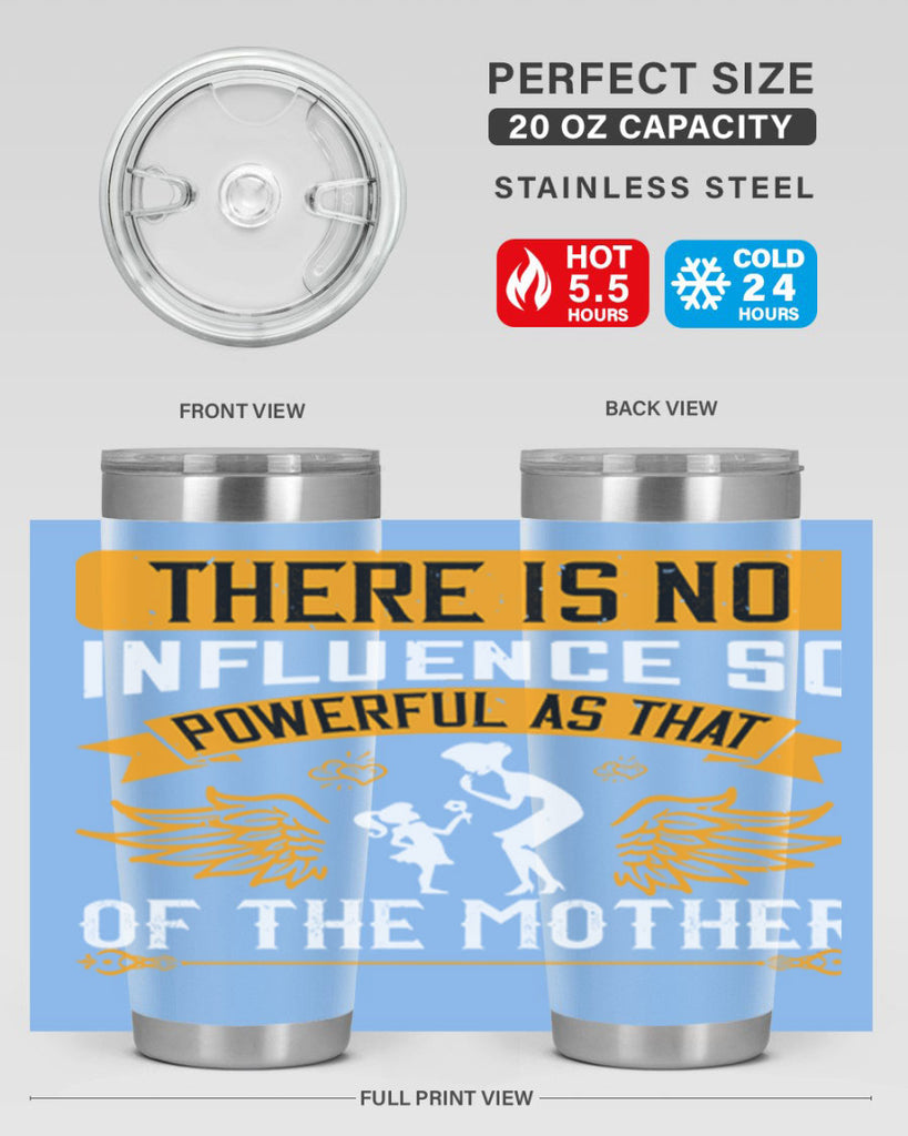 there is no influence so 27#- mothers day- Tumbler