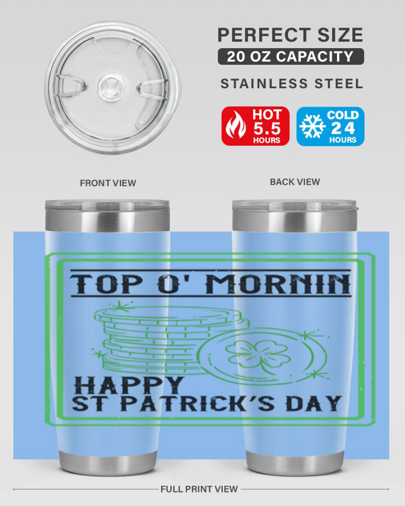 top o mornin happy st patrick’s day Style 8#- St Patricks Day- Tumbler