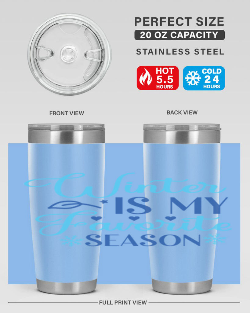 winter is my favorite season 511#- winter- Tumbler
