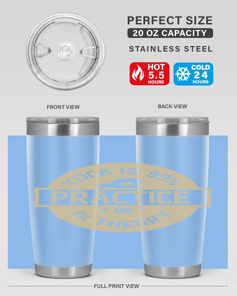 yoga is practice and theory 28#- yoga- Tumbler