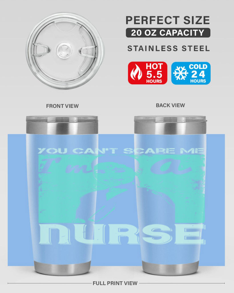 you cant scare me im a nurse Style 8#- medical- tumbler
