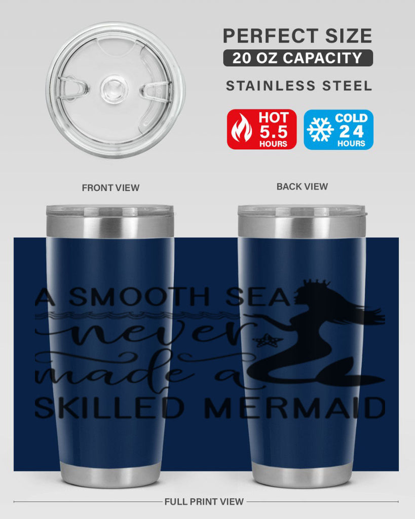 A smooth sea never made 12#- mermaid- Tumbler