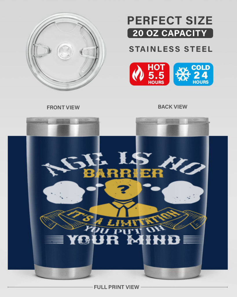 Age is no barrier It’s a limitation you put on your mind Style 28#- coaching- tumbler
