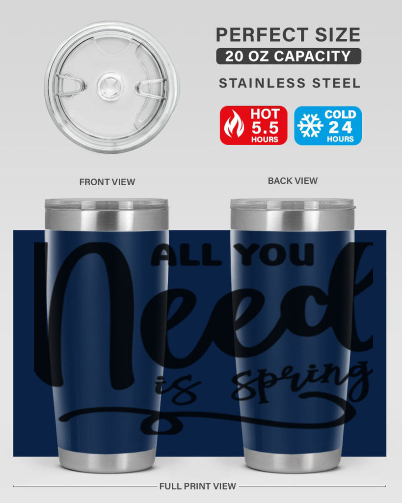 All You Need is Spring16#- spring- Tumbler