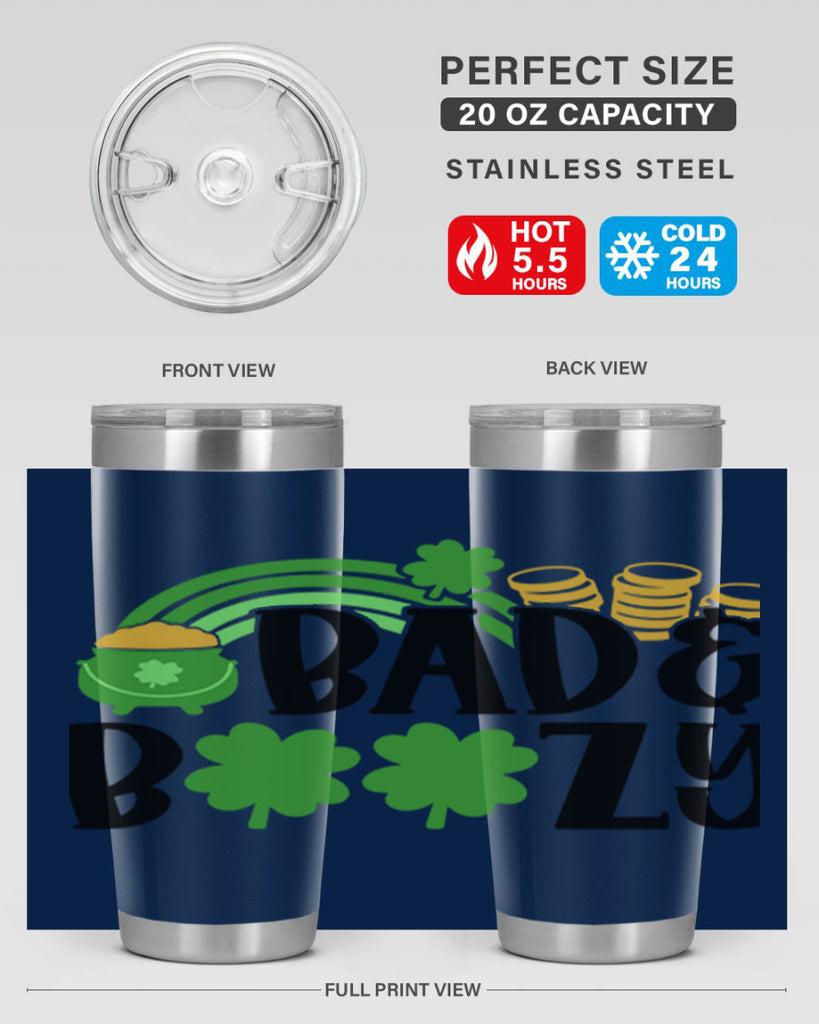 Bad Boozy Style 105#- St Patricks Day- Tumbler