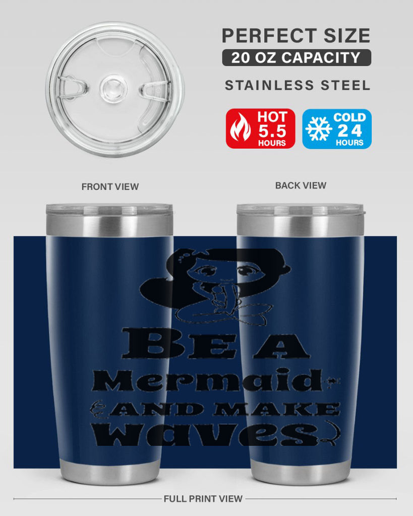 Be a Mermaid and make 52#- mermaid- Tumbler