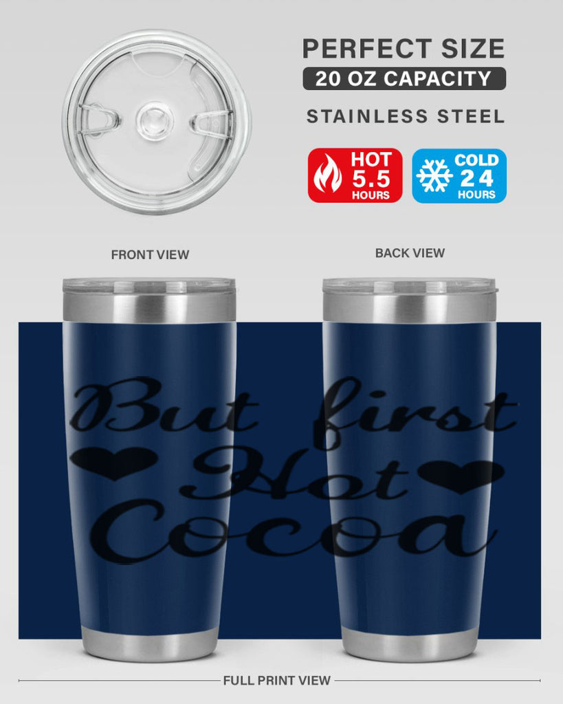 But first Hot Cocoa 38#- winter- Tumbler