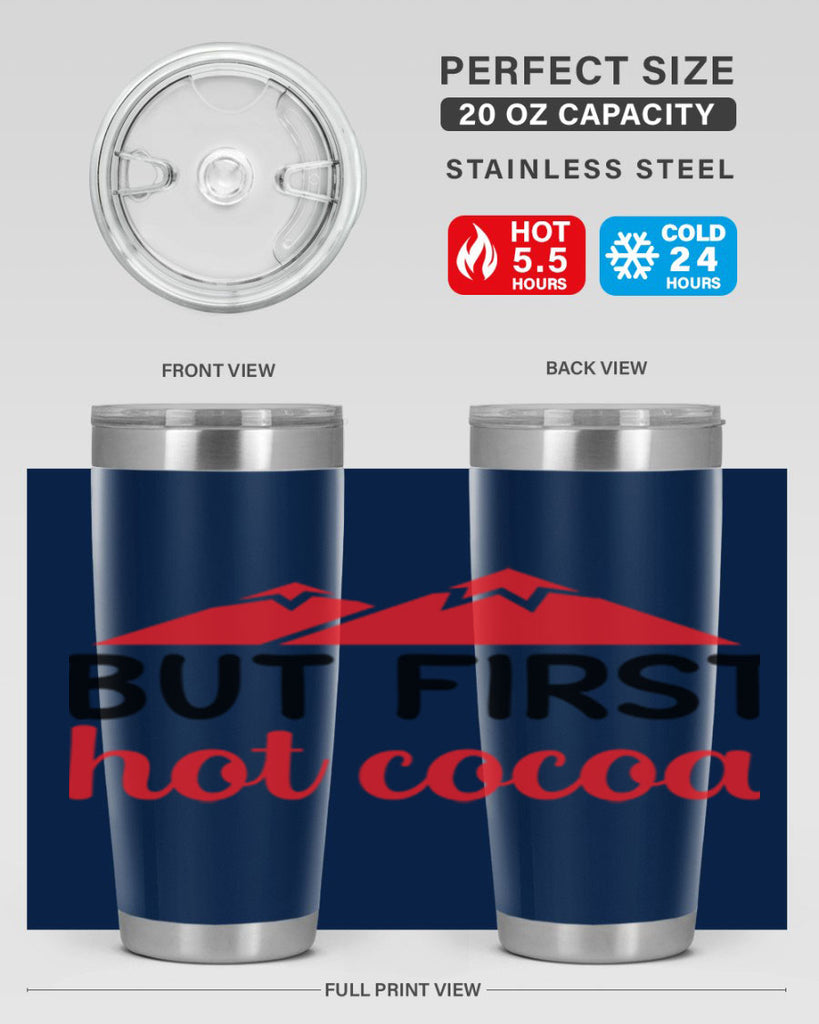 But first hot cocoa 28#- winter- Tumbler