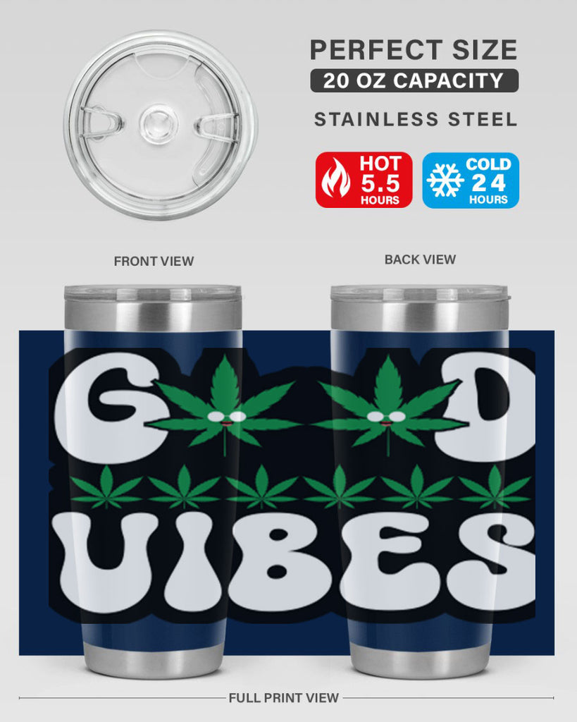 Good vibes 96#- marijuana- Tumbler
