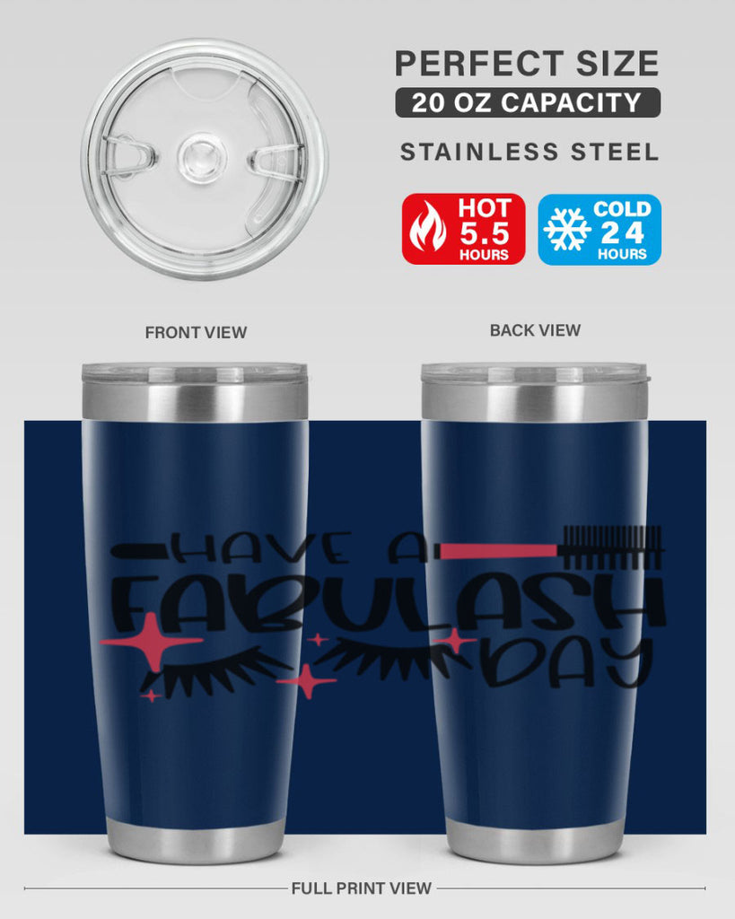 Have A Fabulash Day Style 91#- make up- Tumbler