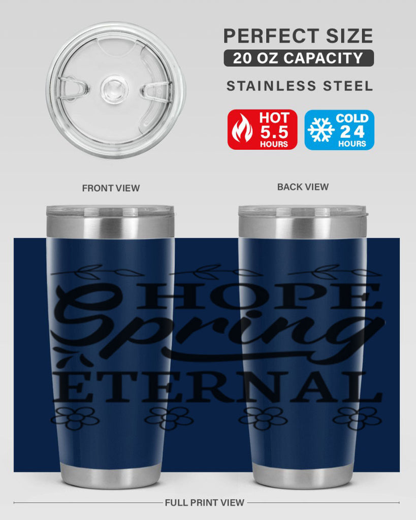 Hope spring eternal  262#- spring- Tumbler