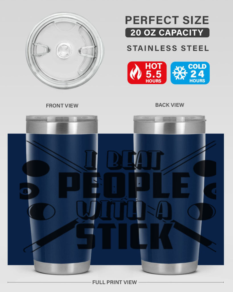 I beat people with a stick 1166#- billards- Tumbler