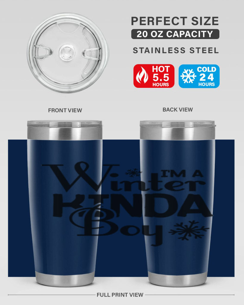 Im a Winter Kinda Boy 237#- winter- Tumbler