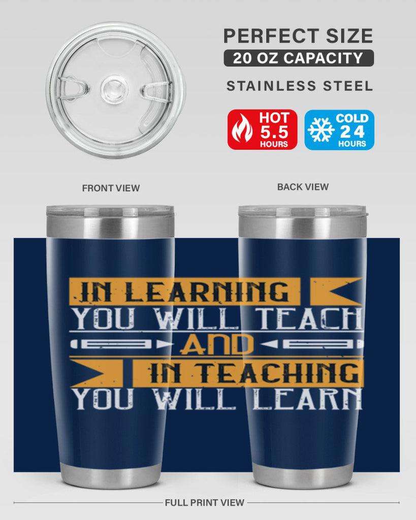 In learning you will teach and in teaching you will learn Style 98#- teacher- tumbler
