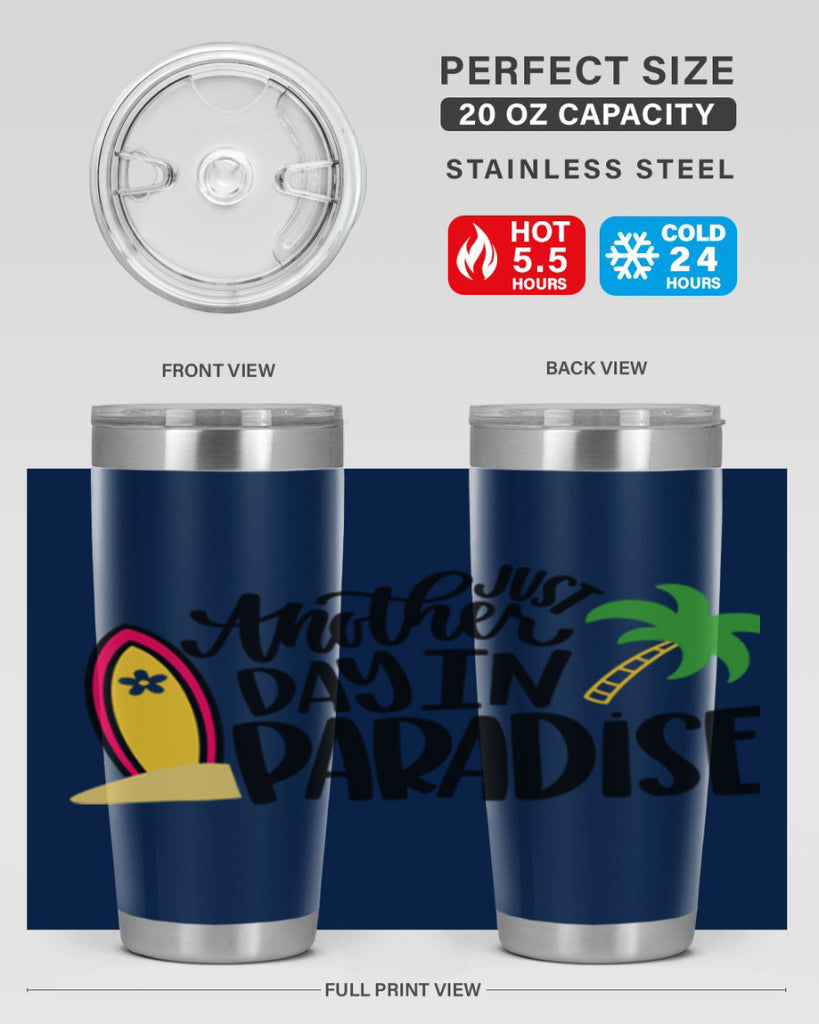 Just Another Day In Paradise Style 36#- summer- Tumbler
