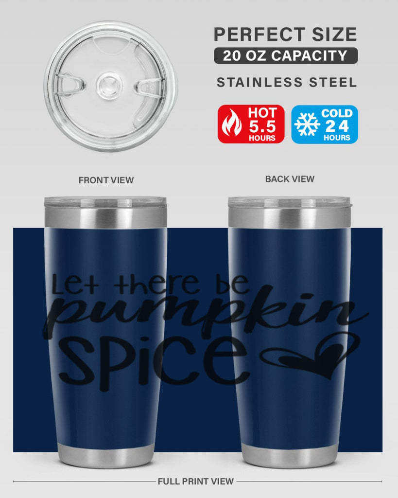 Let There Be Pumpkin Spice 403#- fall- Tumbler
