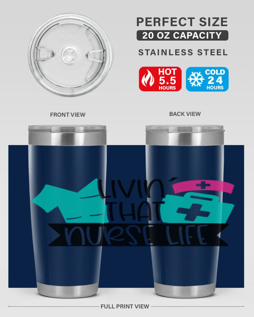Livin That Nurse Life Style Style 139#- nurse- tumbler