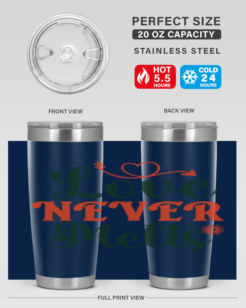 Love Never Melts 312#- winter- Tumbler