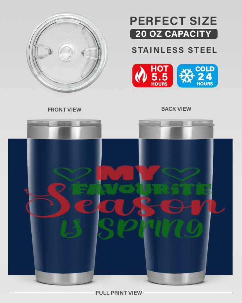 My Favourite Season is Spring 351#- spring- Tumbler
