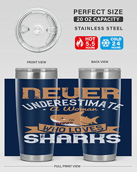 Never underestimate a woman who loves sharks Style 52#- shark  fish- Tumbler