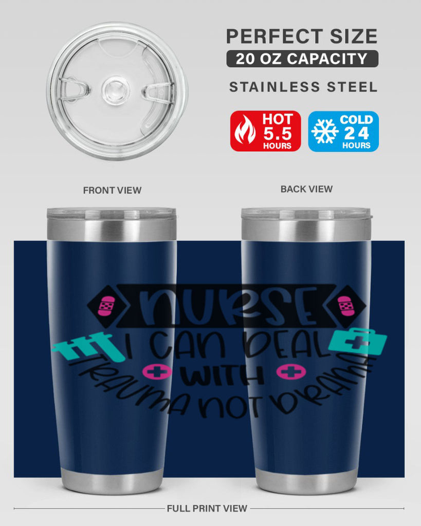 Nurse I Can Deal With Trauma Not Drama Style Style 115#- nurse- tumbler