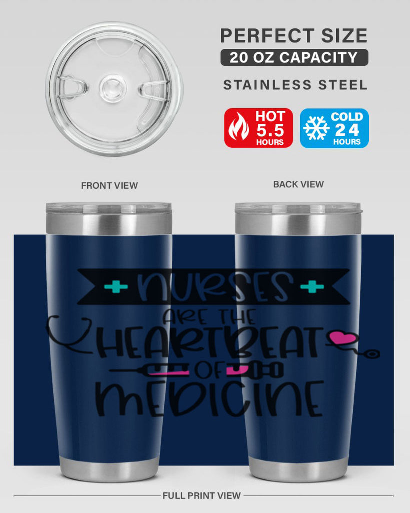 Nurses Are The Heartbeat Of Medicine Style Style 91#- nurse- tumbler