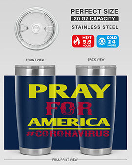 Pray For America Style 8#- corona virus- Tumbler