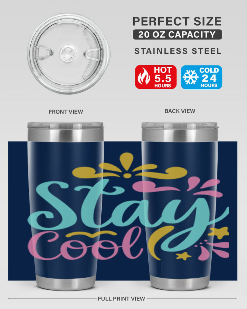 STAY COOL Style 3#- summer- Tumbler