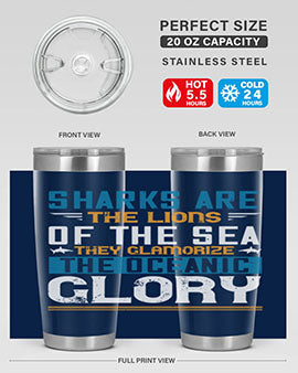 Sharks are the lions of the seaThey glamorize the oceanic glory Style 30#- shark  fish- Tumbler