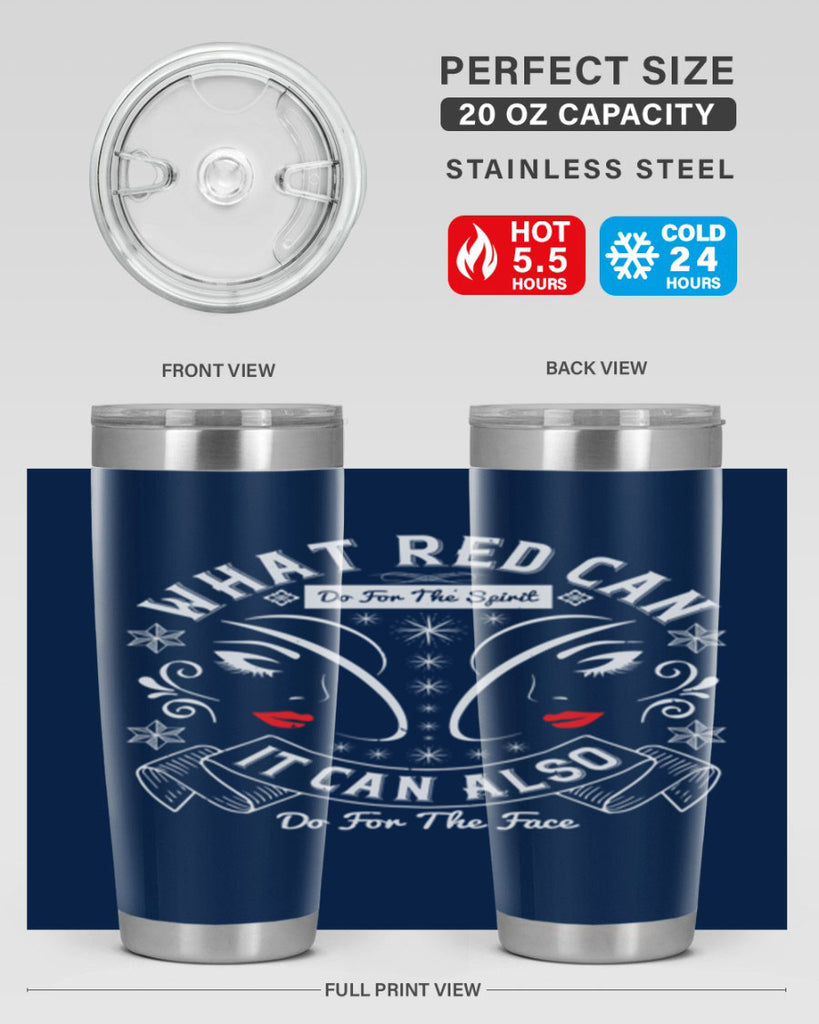 What red can do for the spirit it can also do for the face Style 175#- make up- Tumbler