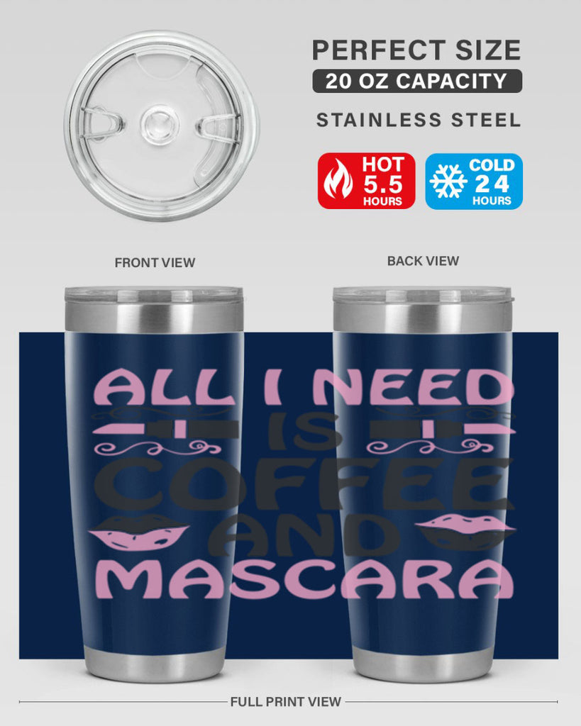 all i need is coffee and mascara Style 165#- make up- Tumbler