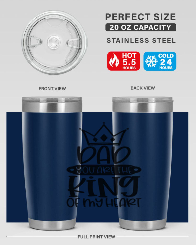 dad you are the king of my heart 57#- fathers day- Tumbler