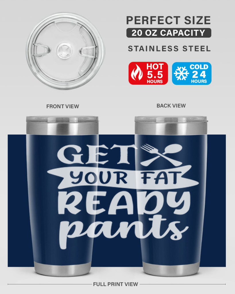 get your fat pants ready 37#- kitchen- Tumbler