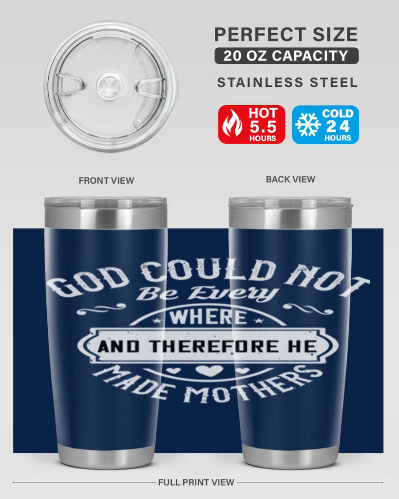 god could not be everywhere 82#- mothers day- Tumbler