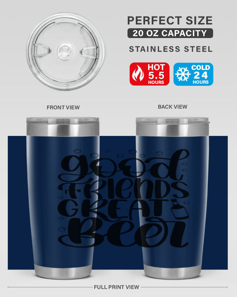 good friends great beer 38#- beer- Tumbler