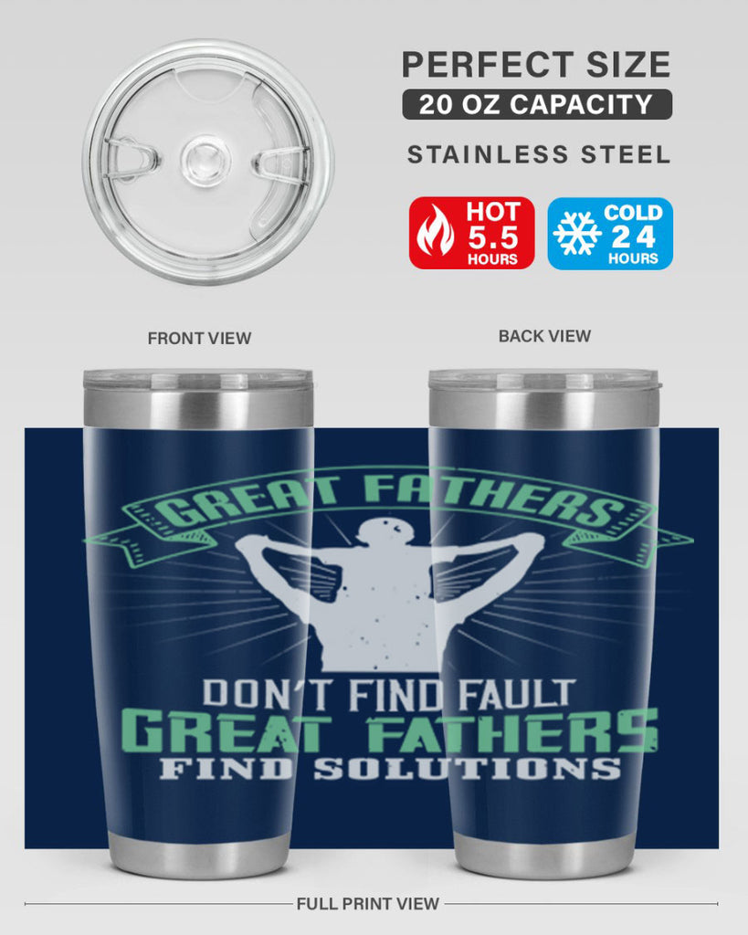 great fathers don’t find fault 218#- fathers day- Tumbler