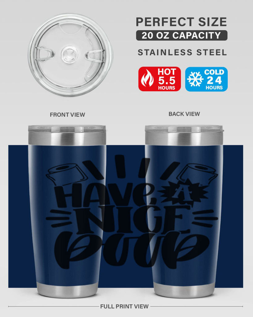 have a nice poop 35#- bathroom- Tumbler